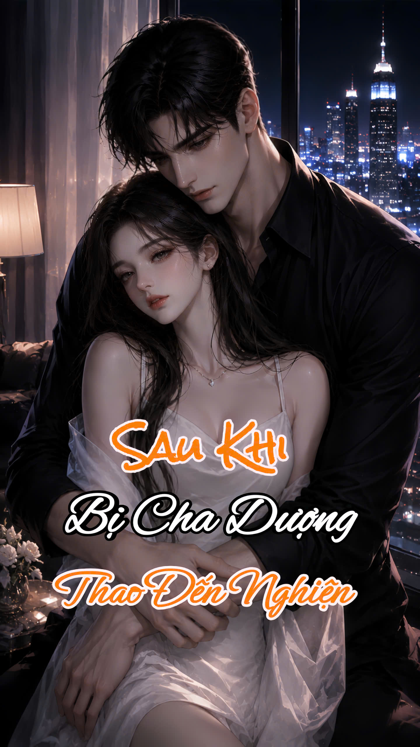 Sau Khi Bị Cha Dượng Thao Đến Nghiện